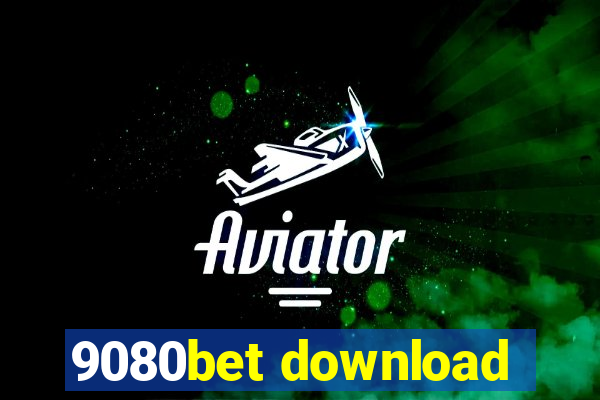 9080bet download